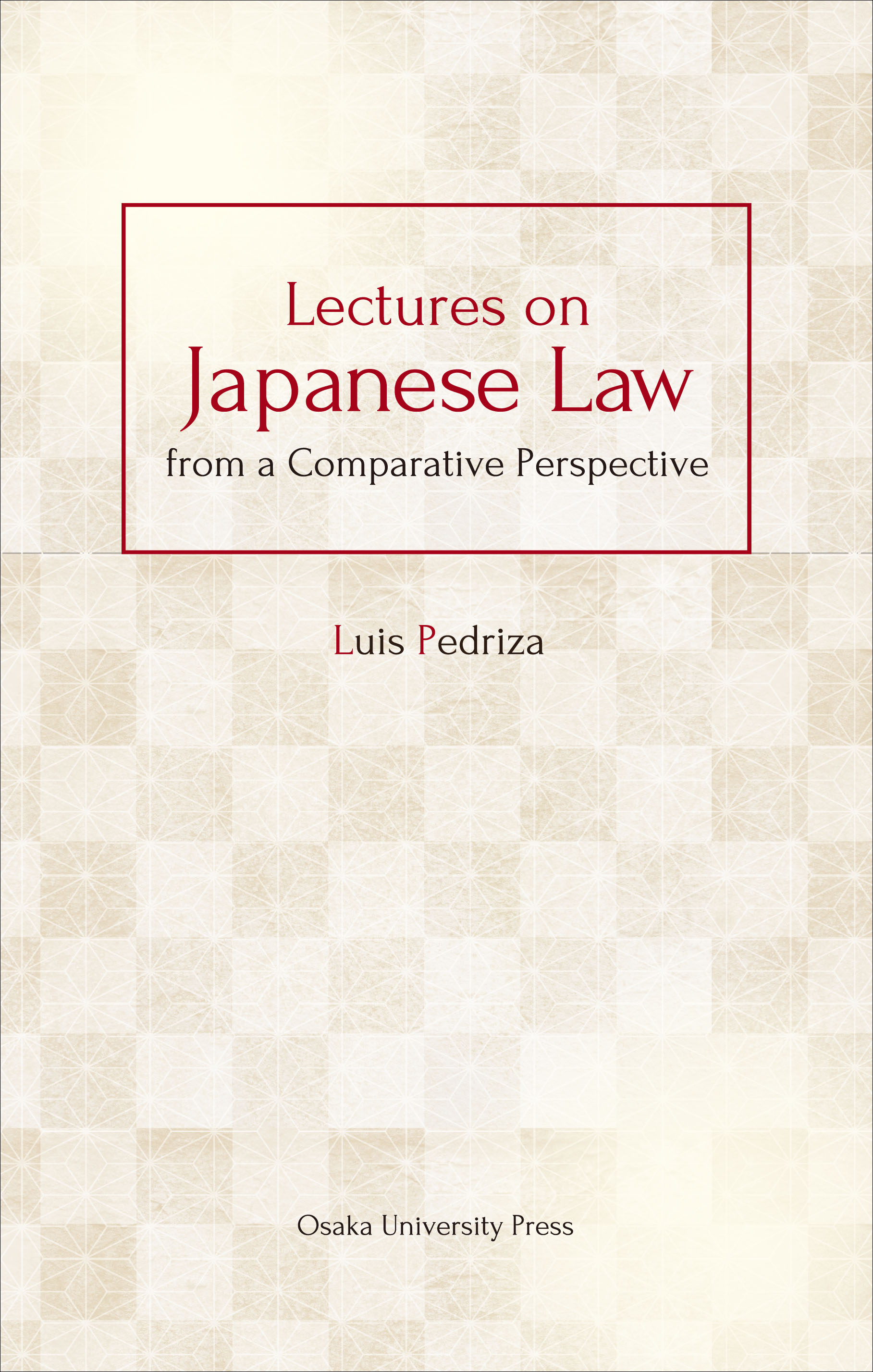 〔オンデマンド版〕Lectures on Japanese Law from a Comparative Perspective(邦題:比較的観点からの日本法講義)